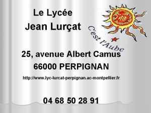 Le Lyce Jean Lurat 25 avenue Albert Camus