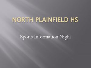 NORTH PLAINFIELD HS Sports Information Night Estimated Probability