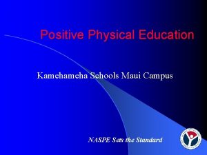 Positive Physical Education Kameha Schools Maui Campus NASPE