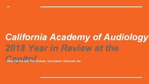 California Academy of Audiology 2018 Year in Review