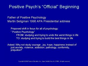 Positive Psychs Official Beginning Father of Positive Psychology