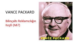 VANCE PACKARD Bilinalt Reklamcln Kefi Mi Vance Oakley