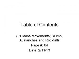 Table of Contents 8 1 Mass Movements Slump