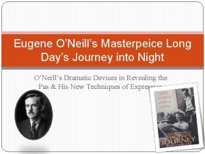 Eugene ONeills Masterpeice Long Days Journey into Night