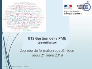 BTS Gestion de la PME Le certification Journe