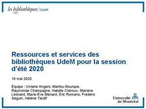 Ressources et services des bibliothques Ude M pour