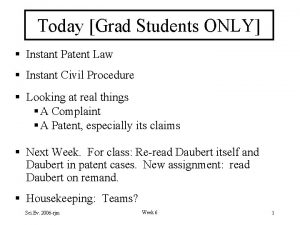 Today Grad Students ONLY Instant Patent Law Instant