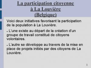 La participation citoyenne La Louvire Belgique Voici deux