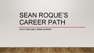 SEAN ROQUES CAREER PATH HOW TO BECOME A