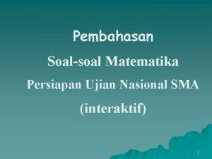 Pembahasan Soalsoal Matematika Persiapan Ujian Nasional SMA interaktif