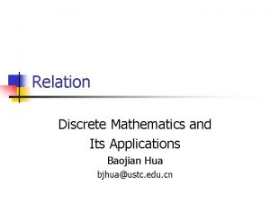 Relation Discrete Mathematics and Its Applications Baojian Hua