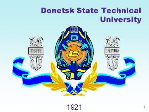 Donetsk State Technical University 1921 1 Variety of