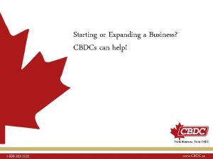 Starting or Expanding a Business CBDCs can help