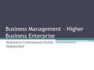 Business Management Higher Business Enterprise Business in Contemporary