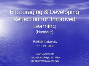 Encouraging Developing Reflection for Improved Learning Handout Fairfield