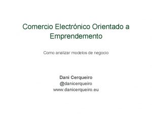 Comercio Electrnico Orientado a Emprendemento Como analizar modelos