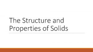 The Structure and Properties of Solids Ionic Crystals