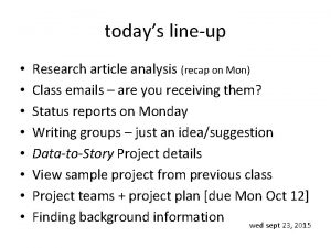 todays lineup Research article analysis recap on Mon