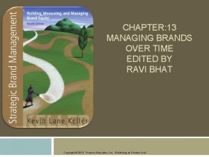 CHAPTER 13 MANAGING BRANDS OVER TIME EDITED BY