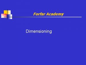 Dimensioning CDT Department Graphic Communication Forfar Academy Dimensioning