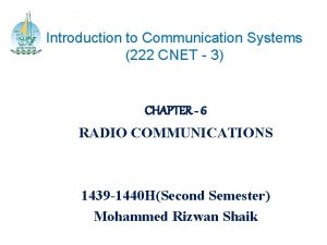 Introduction to Communication Systems 222 CNET 3 CHAPTER