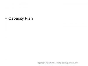Capacity Plan https store theartofservice comthecapacityplantoolkit html Newton