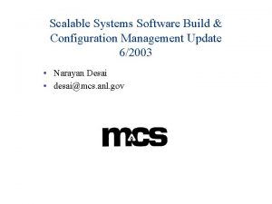 Scalable Systems Software Build Configuration Management Update 62003