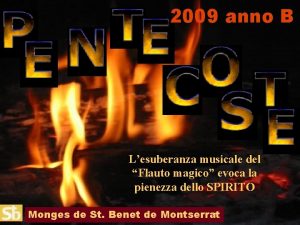 2009 anno B Lesuberanza musicale del Flauto magico
