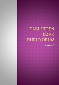 Anasnf Biliyorsunuz ki uzaktan eitim srecinde teknoloji ocuklarmzn