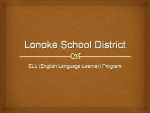 Lonoke School District ELL English Language Learner Program