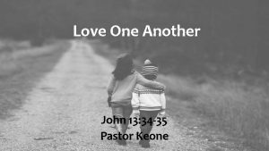 Love One Another John 13 34 35 Pastor