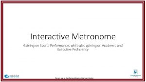 Interactive Metronome Gaining on Sports Performance while also
