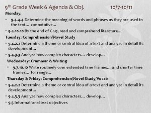 9 th Grade Week 6 Agenda Obj 107