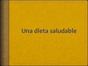 Una dieta saludable You remember things much better