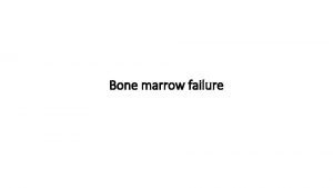 Bone marrow failure Isolated quantitative failure of one