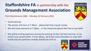 Staffordshire FA in partnership with the Grounds Management