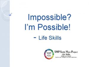 Impossible Im Possible Life Skills Day 1 Understanding