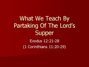 What We Teach By Partaking Of The Lords