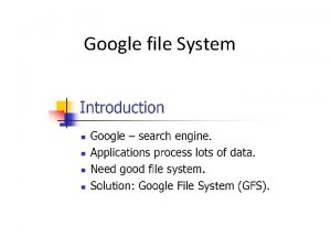 Google file System Google file System Google file