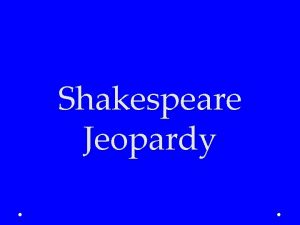 Shakespeare Jeopardy Jeopardy Shakespeare Theater Elizabethan Social Classes