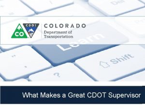 What Makes a Great CDOT Supervisor Introduction Role