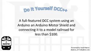 A fullfeatured DCC system using an Arduino Motor