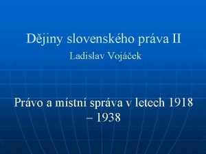 Djiny slovenskho prva II Ladislav Vojek Prvo a