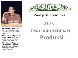 Managerial economics Bab 6 Ph D in Economics