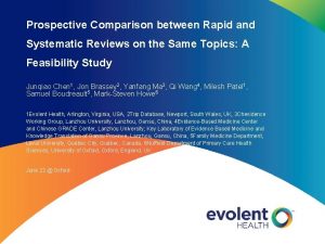 Prospective Comparison between Rapid and Systematic Reviews on