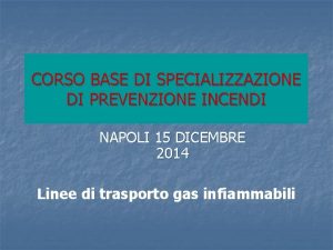 CORSO BASE DI SPECIALIZZAZIONE DI PREVENZIONE INCENDI NAPOLI