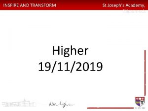 INSPIRE AND TRANSFORM St Josephs Academy Kilmarnock Higher