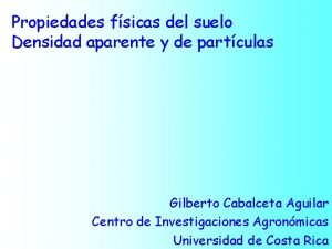 Propiedades fsicas del suelo Densidad aparente y de