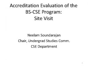 Accreditation Evaluation of the BSCSE Program Site Visit