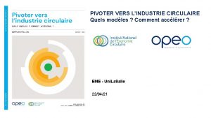 PIVOTER VERS LINDUSTRIE CIRCULAIRE Quels modles Comment acclrer